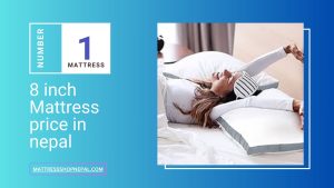 8 inch Mattress price in nepal